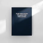 To Get What You Love, Be Patient With What You Hate Notebook image 0