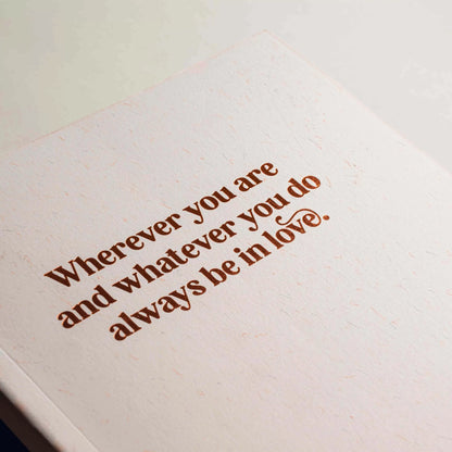 Wherever You Are and Whatever You Do Always Be in Love Notebook image 1