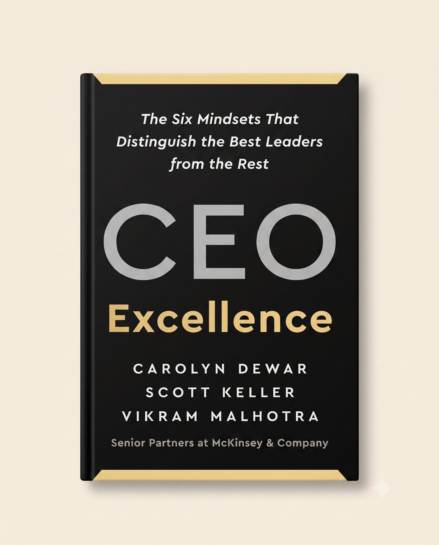CEO Excellence by Carolyn Dewar, Scott Keller & Vikram Malhotra