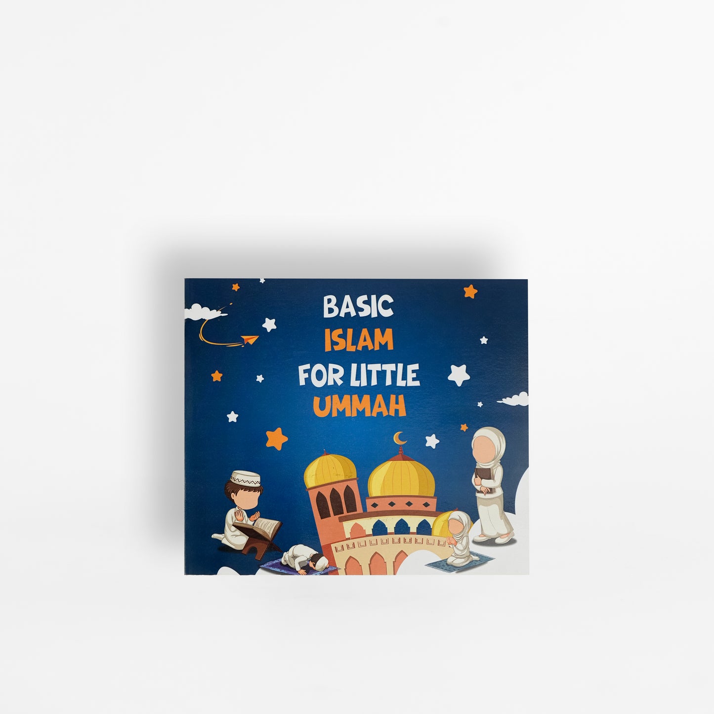 Basic Islam for Little Ummah