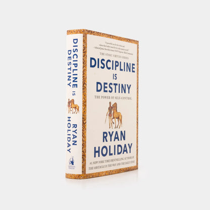 Discipline Is Destiny by Ryan Holiday