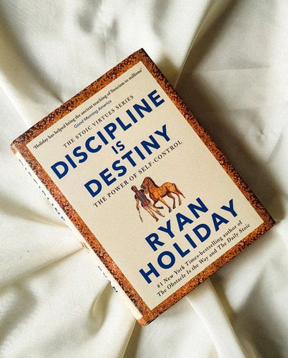 Discipline Is Destiny by Ryan Holiday