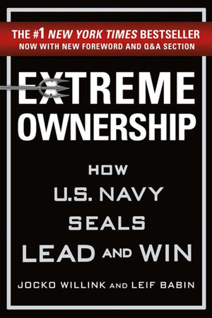Extreme Ownership by Jocko Willink and Leif Babin