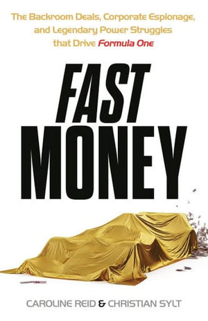 Fast Money by Caroline Reid & Christian Sylt