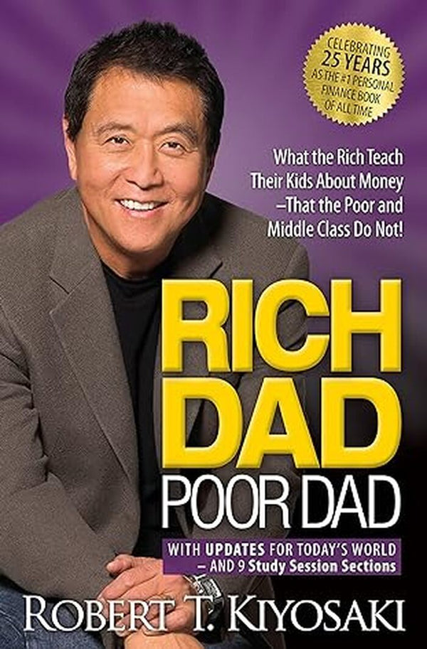 Rich Dad Poor Dad by Robert T. Kiyosaki