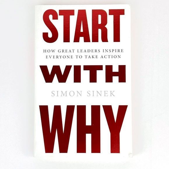 Start With Why by Simon Sinek