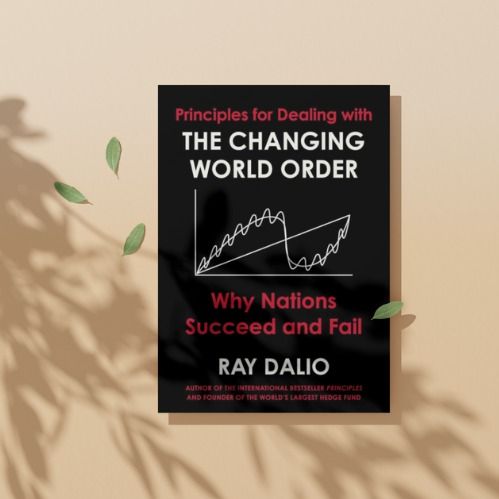 The Changing World Order by Ray Dalio