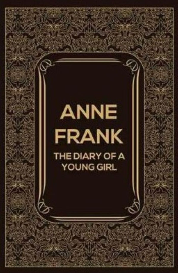 The Diary of a Young Girl by Anne Frank