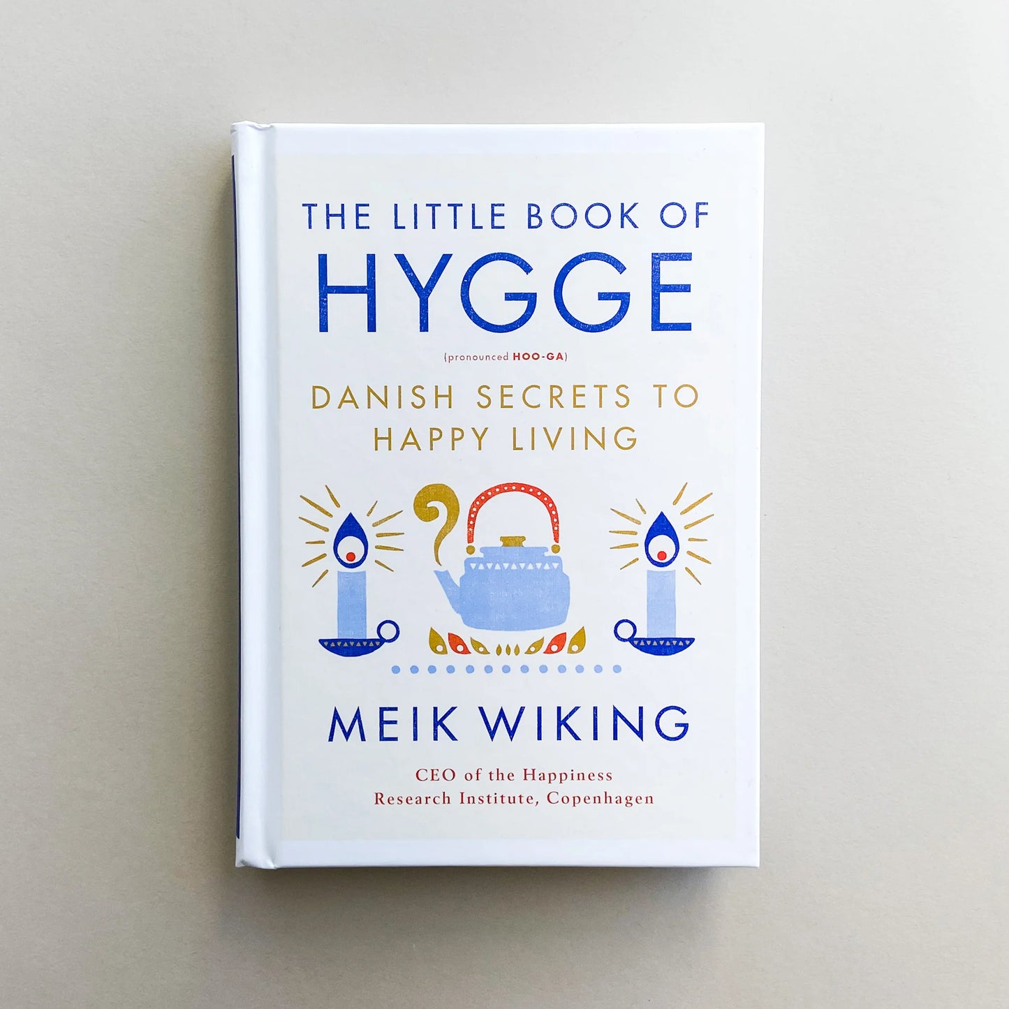 The Little Book of Hygge by Meik Wiking