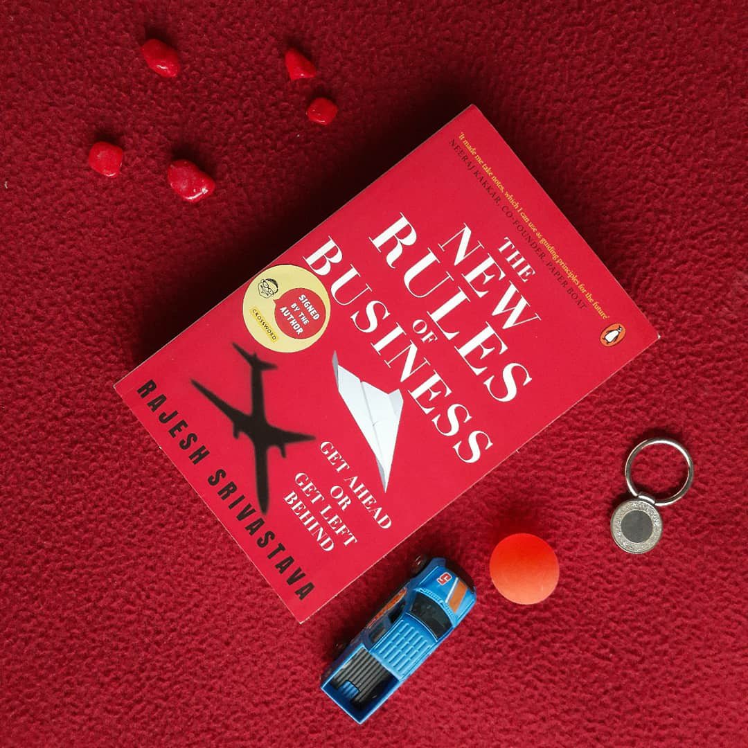 The New Rules of Business by Rajesh Srivastava