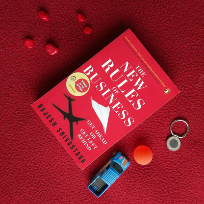 The New Rules of Business by Rajesh Srivastava