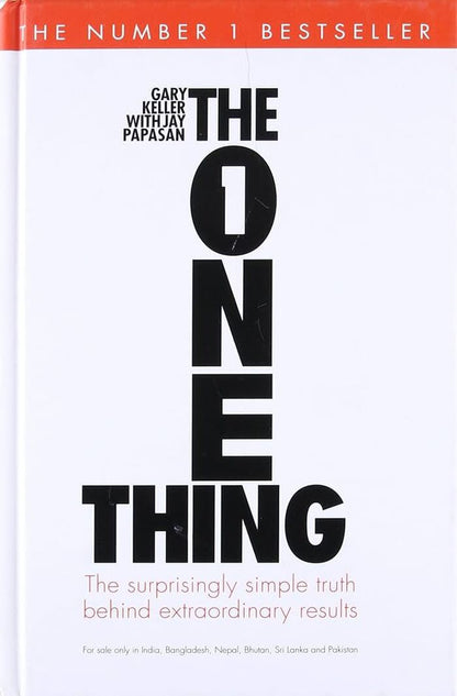 The ONE Thing by Gary Keller and Jay Papasan