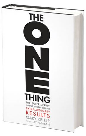 The ONE Thing by Gary Keller and Jay Papasan