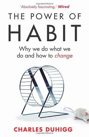 The Power of Habit by Charles Duhigg