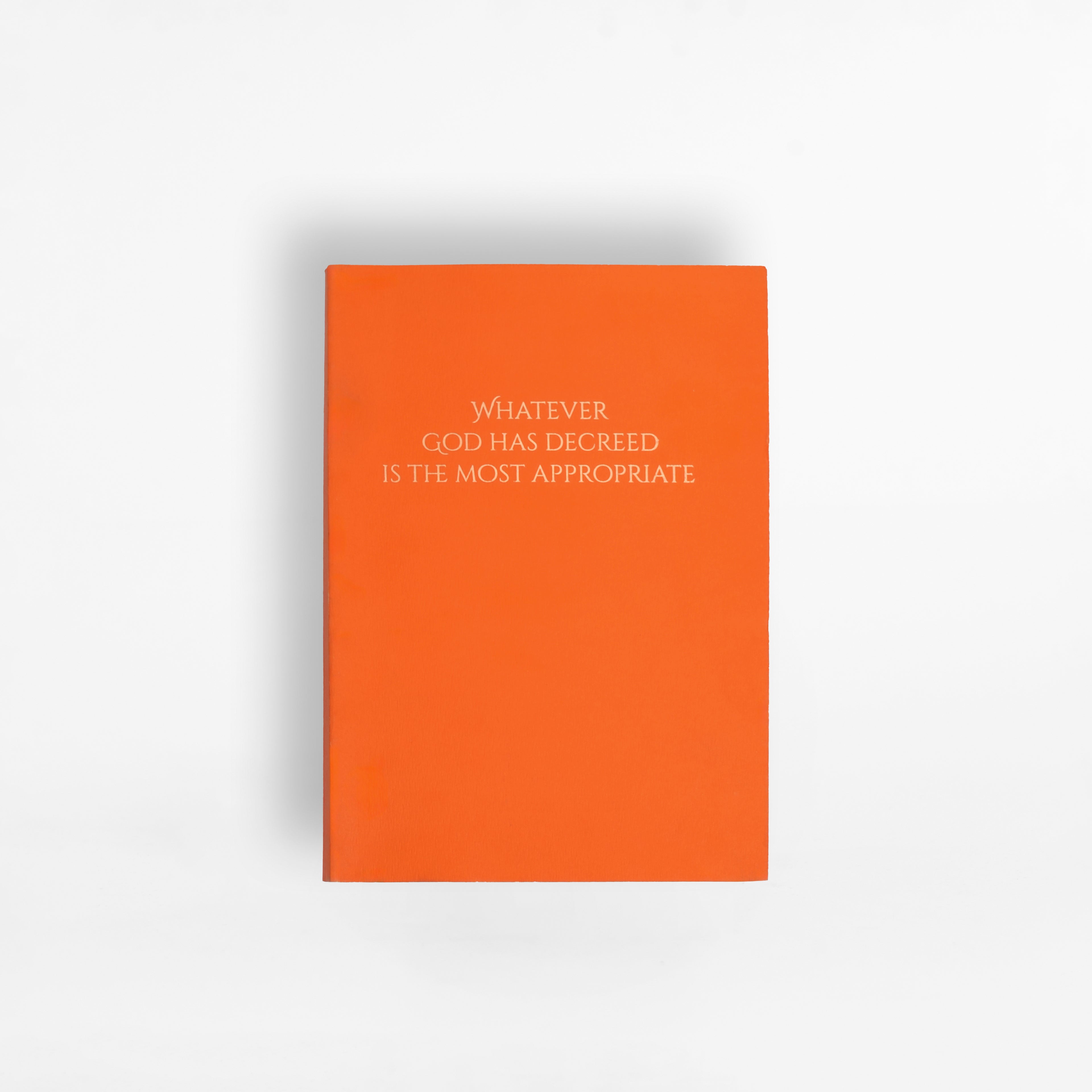 Whatever God Has Decreed is the Most Appropriate Notebook
