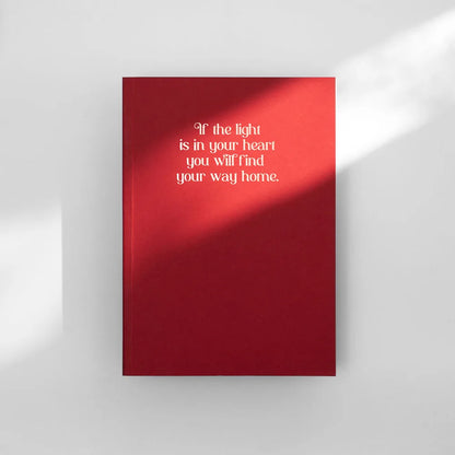 If the Light is in Your Heart You Will Find Your Way Home Notebook image 0