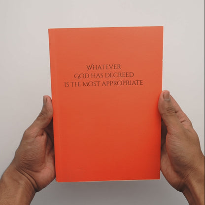 Whatever God Has Decreed is the Most Appropriate Notebook